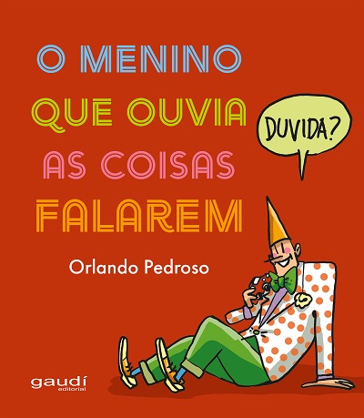 O menino que ouvia as coisas falarem